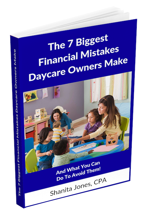 Free Book The 7 Biggest Financial Mistakes Daycare Owners Make Jones Taxes Financial Services Llc